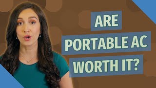 Are portable AC worth it?