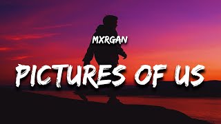 mxrgan - pictures of us (Lyrics)