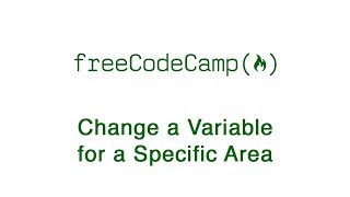 Basic CSS - Change a variable for a specific area - freeCodeCamp