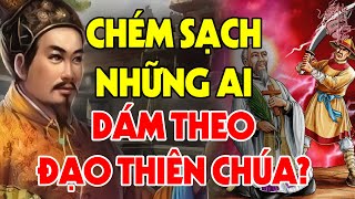 RÙNG RỢN với Cách Chúa Nguyễn Hành Hạ Người Theo Đạo Thiên Chúa Một Cách Man Rợ