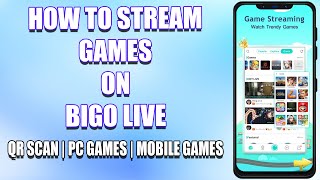 How To Stream Games On Bigo Live 2022  Pc Games And Mobile Games Love Stream On Bigo Live