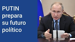 PUTIN prepara su futuro político / RUSIA