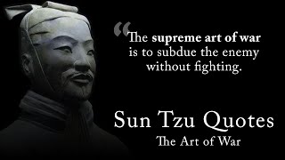 Sun Tzu Quotes | The Art of War Quotes | Life Lessons to Help You Win Life's Battles
