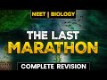 The Last Marathon | NEET 2023 | Complete Biology REVISION For NEET | BIOLOGY REVISION Sankalp Bharat