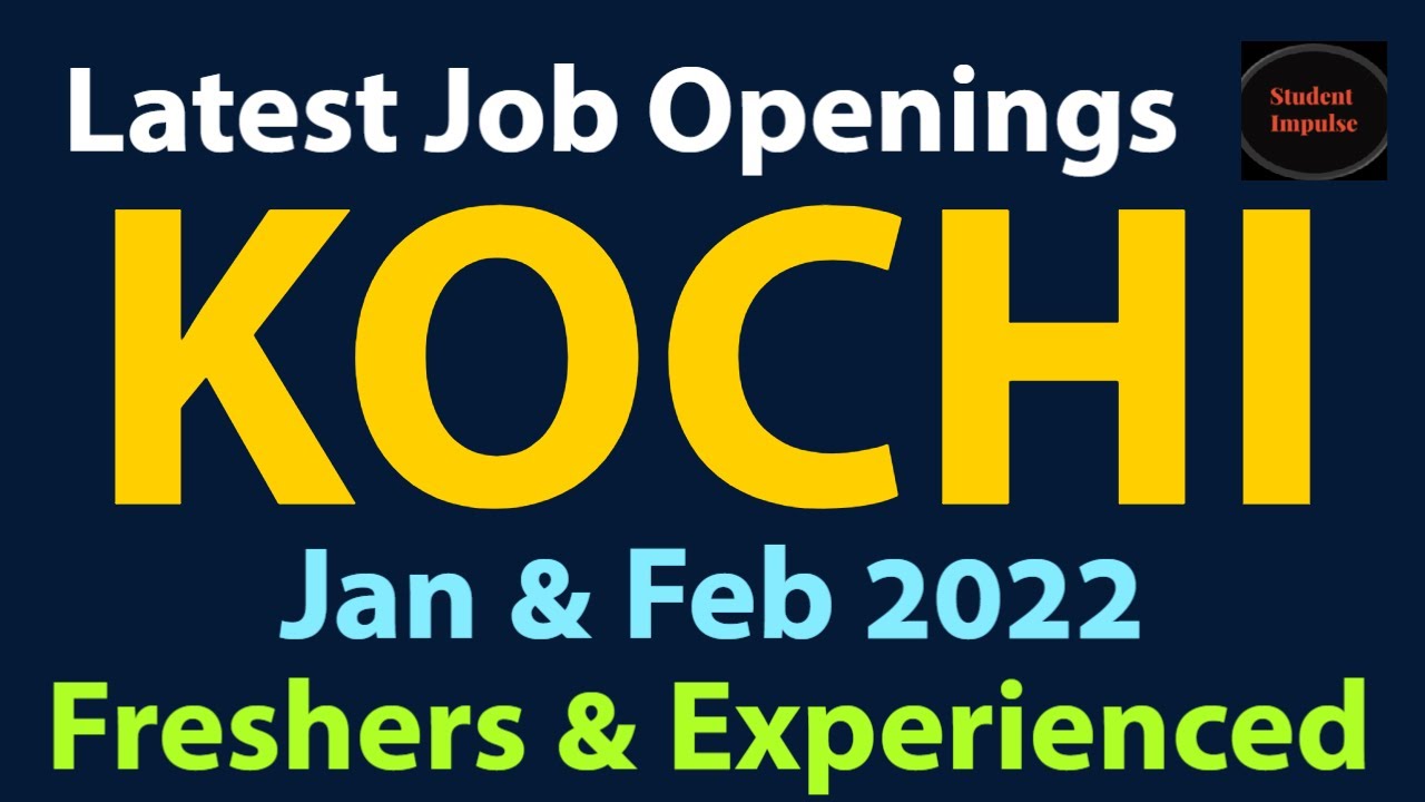 Kochi Jobs | Kochi Job Vacancy | Job Vacancy In Kochi | Jobs In Kochi ...