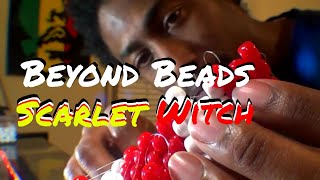 Beyond Beads: Scarlet Witch