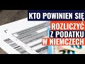 Kto i kiedy musi się rozliczyć z podatku w Niemczech? [#ZapytajEksperta #26]