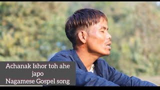 Nagamese Gospel  Achanak Ishor toh ahe jabo Official video   #wungmeiroomstudio #thelandofangh