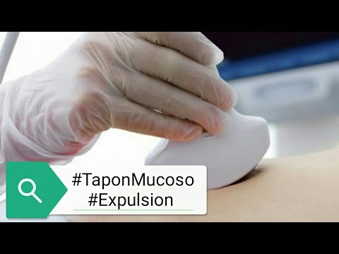 Cuando se expulsa el tapon mucoso