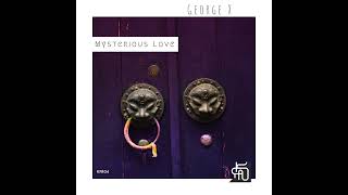 George X - Mysterious Love [Keyfound Records]