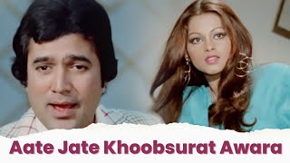 Aate Jate Khoobsurat Awara 4K Songs : Rajesh Khanna-Kishor Kumar | Anurodh | Retro Bollywood Classic