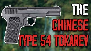 The Chinese Type 54 Tokarev Pistol