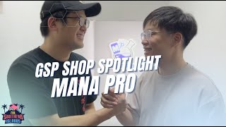 GSP Shop Spotlight: Mana Pro