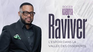 #EML - Jour 8: Raviver l'espoir dans la vallée des ossements | Roger KABUYA