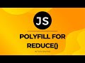 Polyfill for reduce() | JavaScript interview questions