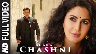 chashni song | chashni song bharat | Bharat | BharatSong | SalmanKhan | Ishq Di Chashni Video Song