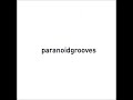 Muui - Paranoid Grooves 40