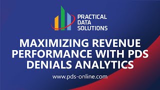 Maximizing Revenue Performance with PDS Denials Analytics