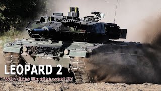 Leopard 2 Tank : Why does Ukraine want it?