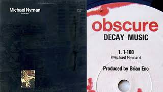 Michael Nyman - 1-100 (Decay Music, Side A)