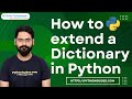 How to extend a Dictionary in Python | Extend a dictionary in Python