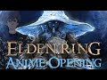 Elden Ring Anime Opening (Game Trailer)