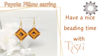 #34 Peyote square earrings. Peyote Pillow earrings by Tiszi #beading #tutorial #peyotestitch #diy