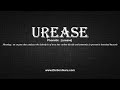 How to Pronounce urease with Meaning, Phonetic, Synonyms and Sentence Examples