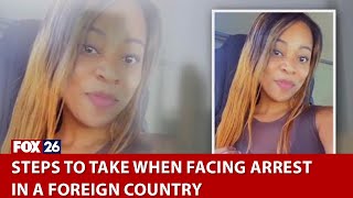 What to do if you're arrested in another country