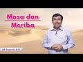 Masa dan Meriba - Pdt. Soegiharto, M.Th #255