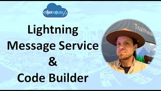 Lightning Message Service & Code Builder