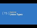 TypeScript | #9 TypeScript Union Types | Step by Step Tutorial for TypeScript