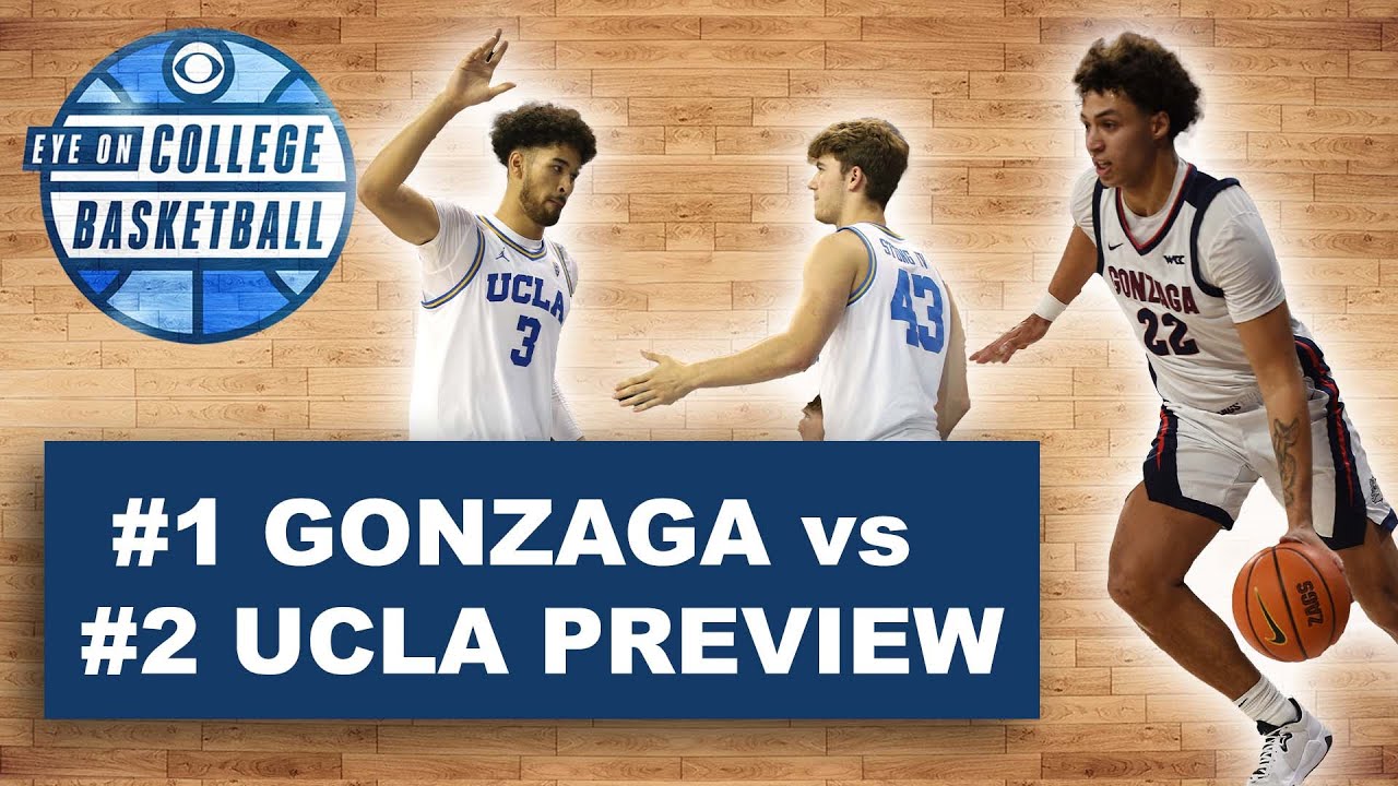 NO. 1 RANKED GONZAGA AND NO. 2 RANKED UCLA PREVIEWS AND PREDICTIONS FOR ...