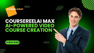 Outside the Box: The Boxedlogic Podcast - CourseReelAI Max AI-Powered Video Course Creation