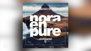 Nora En Pure - Wholehearted
