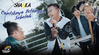 Shanka - Cantiknya Tetangga Sebelah (Official Music Video)