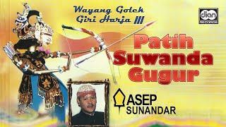 Giri Harja III - Wayang Golek - Patih Suwanda Gugur - Asep Sunandar | Official Audio