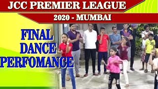 FINAL DANCE PERFORMANCE  - JCC PREMIER LEAGUE 2020 - MUMBAI