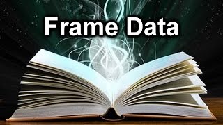 Beginner's Guide to Fighting Games #5 -Frame Data-