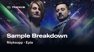 Sample Breakdown: Röyksopp - Eple