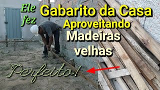 aproveitando sobras de madeiras e fazendo  o gabarito da casa!