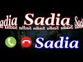 sadia name ringtone sadia naam ki ringtone sadia name status sadia ringtone