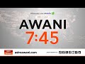[LANGSUNG] #AWANI745 | 3 Julai 2024