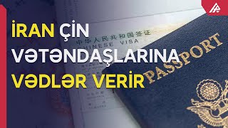 İran Çin vətəndaşları üçün vizanı ləğv etdi - APA TV