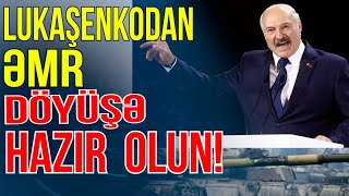 Lukaşenko orduya əmr verdi: Döyüşə hazır olun! xəbəriniz var?- Media Turk TV