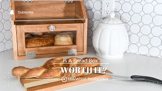 Is A Bread Box Worth It? 7 Superb Reasons Why It Worth To Have