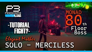 Persona 3 Reload - Monad 80th Floor Boss | Elegant Mother (SOLO-MERCILESS)