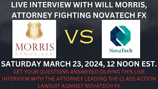 LIVE INTERVIEW WITH ATTORNEY FIGHTING NOVATECH FX, When Will We Get Our Money Back?