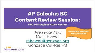 AP Calculus BC Content Review Session #4 - FRQ Strategies/Mixed Review