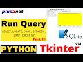 Tkinter Query window to execute SQL commands SELECT UPDATE DROP with WHERE to learn and show results